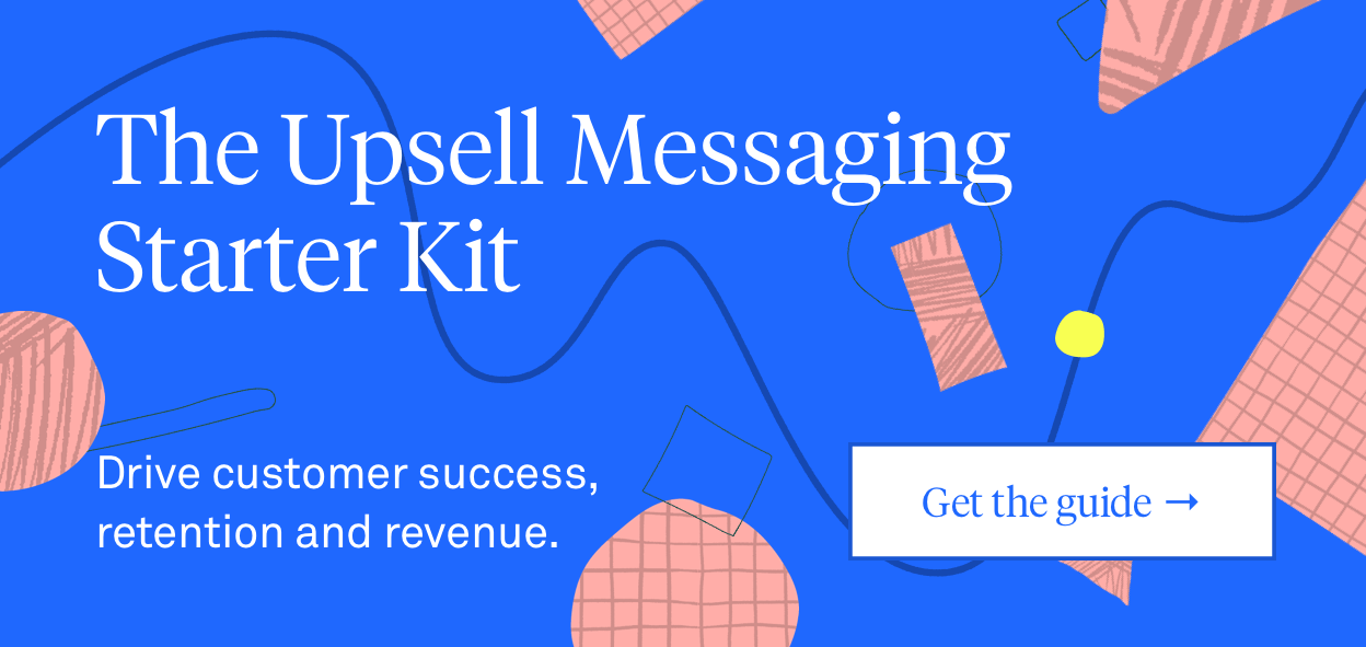 Upsell Messaging Starter Kit
